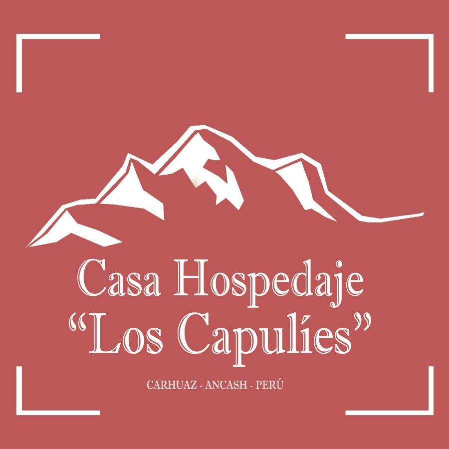 Casa Hospedaje"Los Capulies" Carhuaz エクステリア 写真